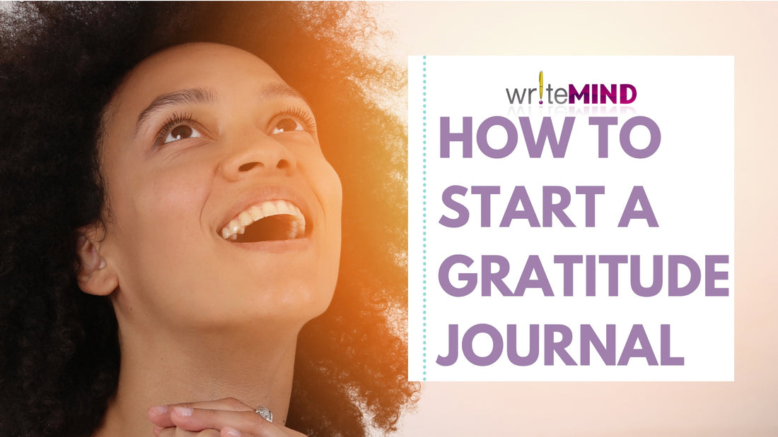 How to Start A Gratitude Journal
