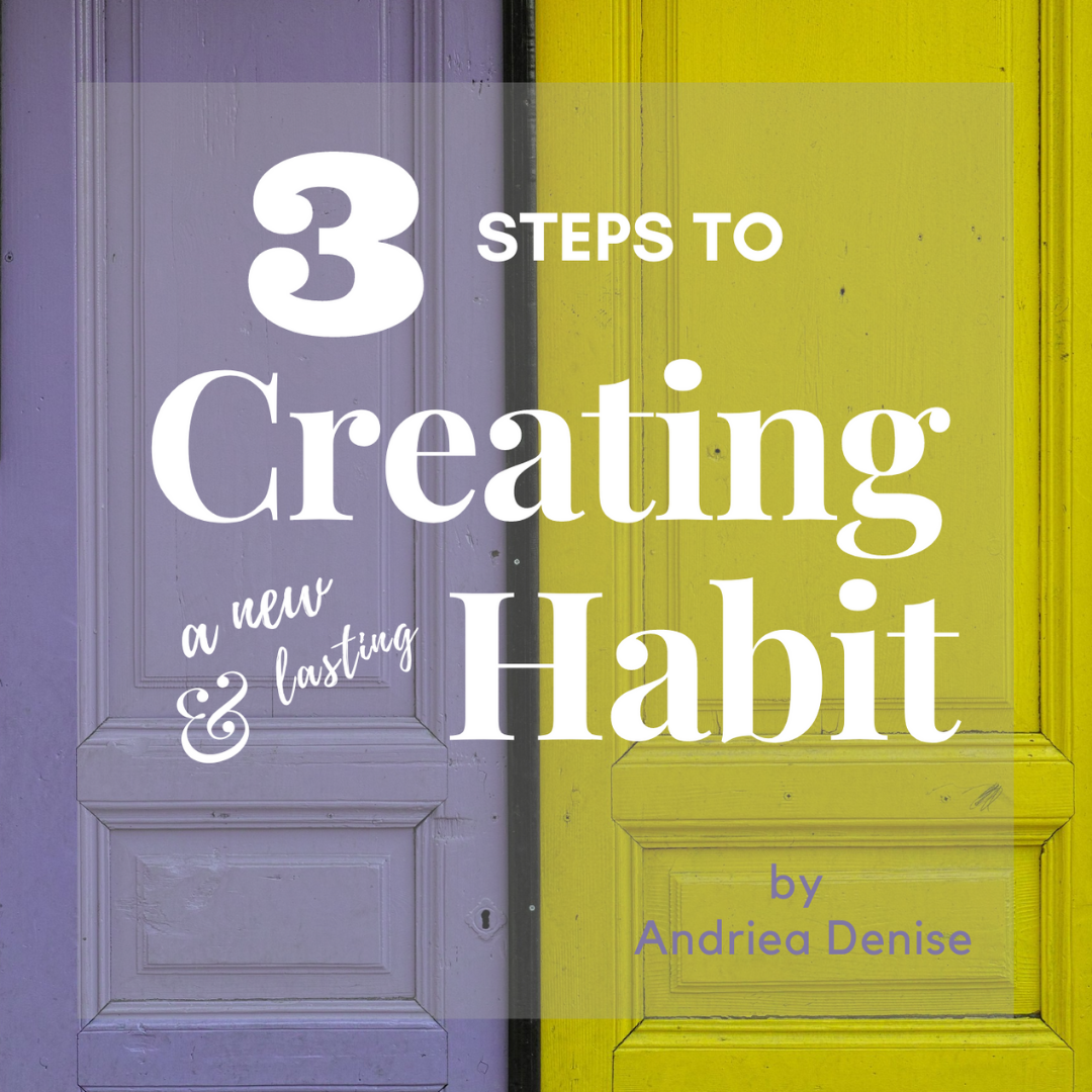 3 Steps to Creating A New & Lasting Habit eBook